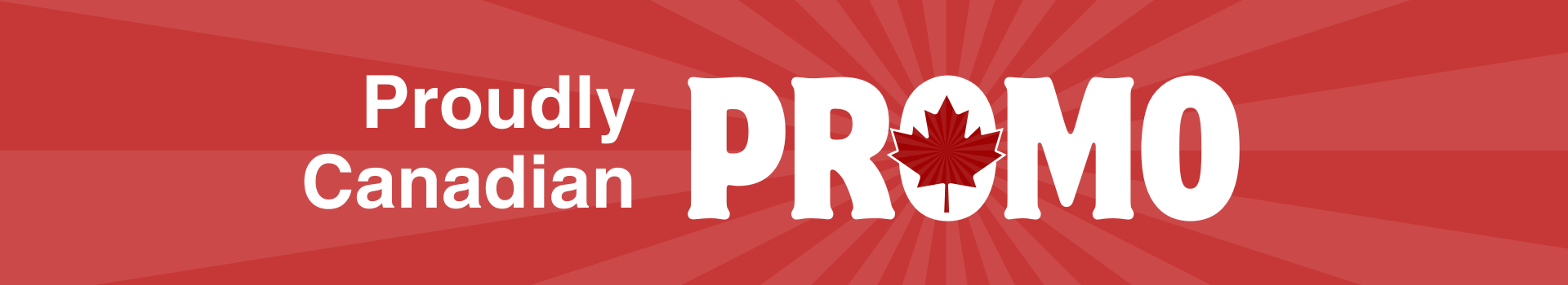 Proudly Canadian Promotion Proudly Canadian Promotion