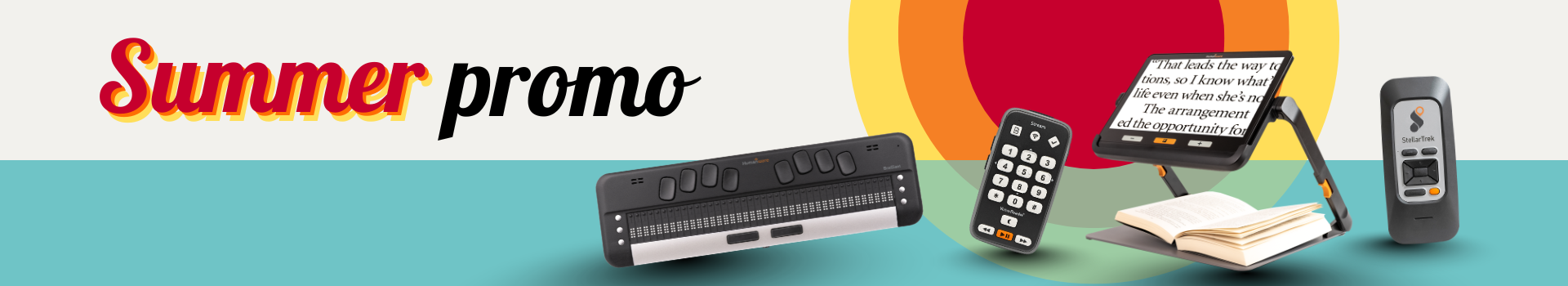 Summer savings on HumanWare favorites Summer savings on HumanWare favorites